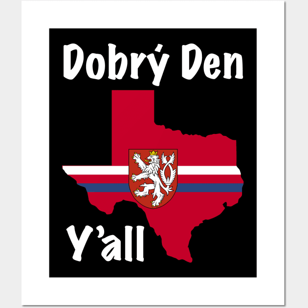 Dobry Den Y'all Texas Czech Heritage Wall Art by SunburstGeo